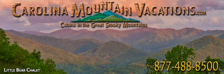 NC Mountain Cabin Rentals in the Bryson City, Cherokee and Fontana Lake areas of the North Carolina  Smoky Mountains by Carolina Mountain Vacations